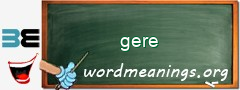 WordMeaning blackboard for gere